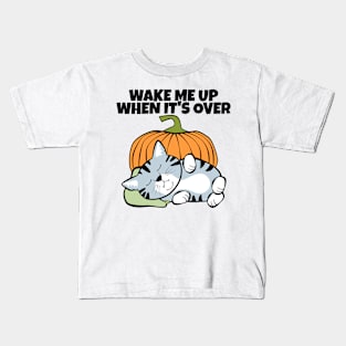 Wake Me When It's Over Halloween Cat Kids T-Shirt